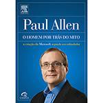 Livro - Paul Allen - o Homem por Trás do Mito