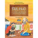 Livro - Paulinho - o Menino que Escreveu uma Nova História