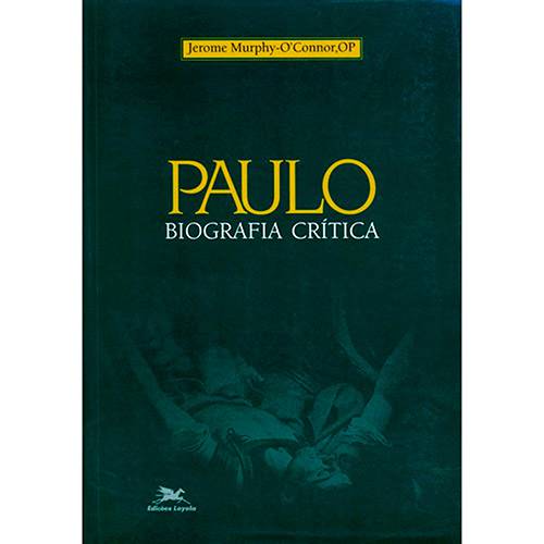 Livro - Paulo: Biografia Crítica