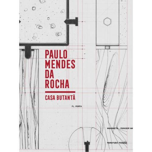 Livro - Paulo Mendes da Rocha: Casa Butantã