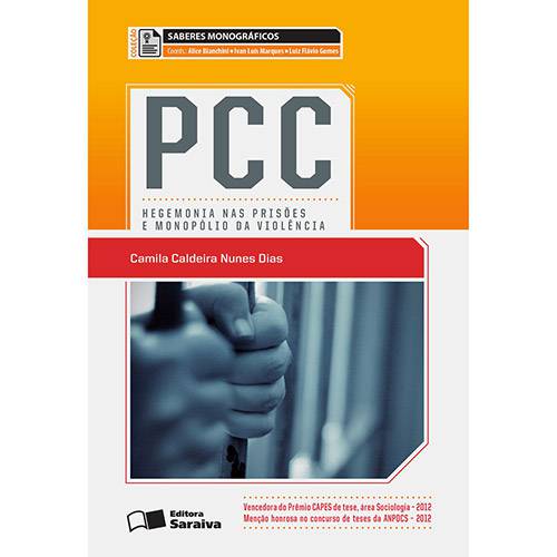 Livro - PCC: Hegemonia Nas Prisões e Monopólio da Violência - Coleção Saberes Monográficos