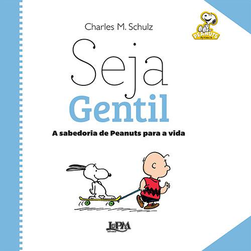 Livro - Peanuts - Seja Gentil: a Sabedoria de Peanuts para a Vida