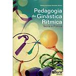 Livro - Pedagogia da Ginástica Rítmica: Teoria e Prática