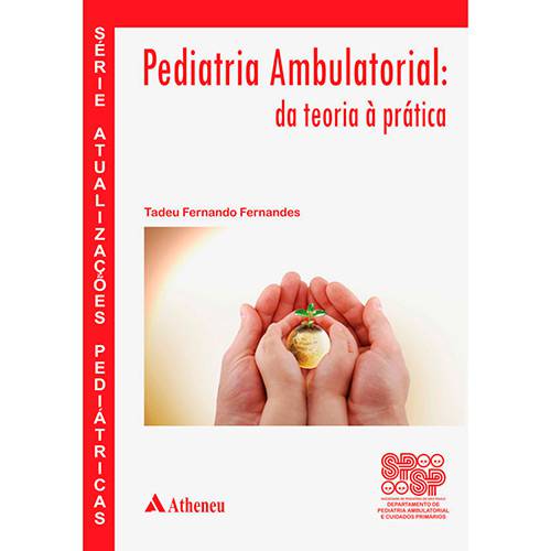 Livro - Pediatria Ambulatorial: da Teoria à Prática