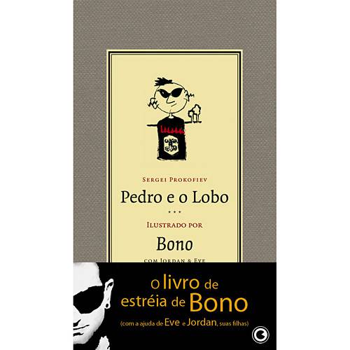 Livro - Pedro e o Lobo - com Ilustrações de Bono Vox
