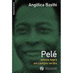 Livro - Pelé - Estrela Negra em Campos Verdes