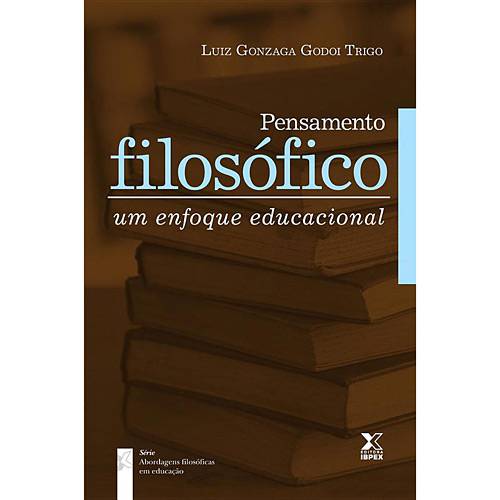 Livro - Pensamento Filosófico - um Enfoque Educacional