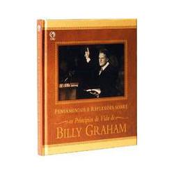Livro - Pensamentos e Reflexões Sobre Princípios de Vida de Billy Graham