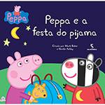 Livro - Peppa e a Festa do Pijama