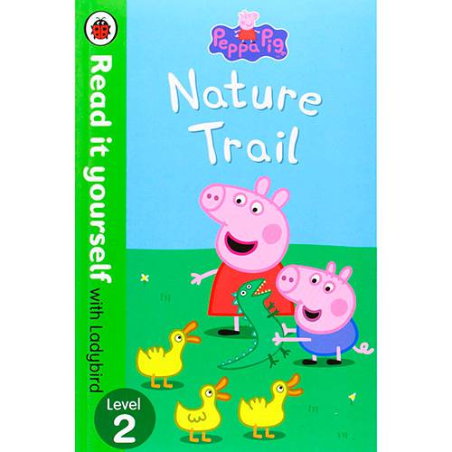 Livro - Peppa Pig - Nature Trail - Read It Yourself With Ladybird - Level 2