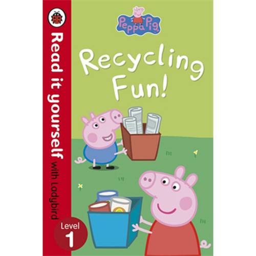 Livro - Peppa Pig - Recycling Fun! - Read It Yourself With Ladybird - Level 1