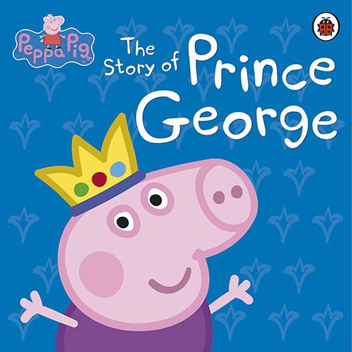 Livro - Peppa Pig - The Story Of Prince George