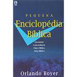Livro - Pequena Enciclopédia Bíblica: Dicionário, Concordância, Chave Bíblica e Atlas Bíblico