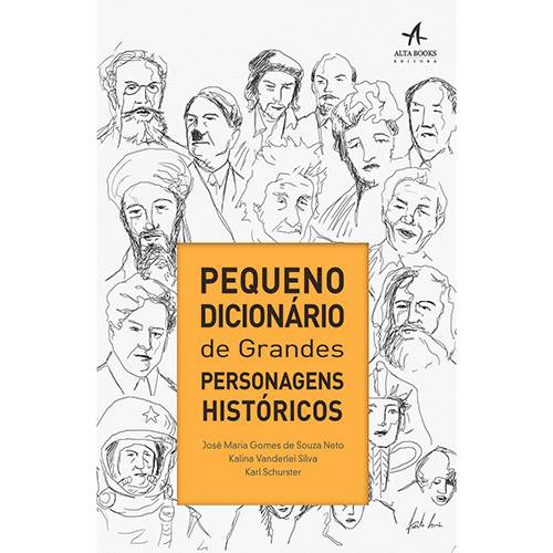 Livro - Pequeno Dicionário de Grandes Personagens Históricos