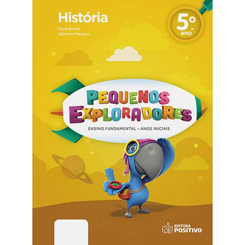 Livro - Pequenos Exploradores: Ensino Fundamental - História - 5º Ano