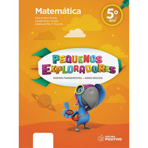 Livro - Pequenos Exploradores: Ensino Fundamental - Matemática - 5º Ano