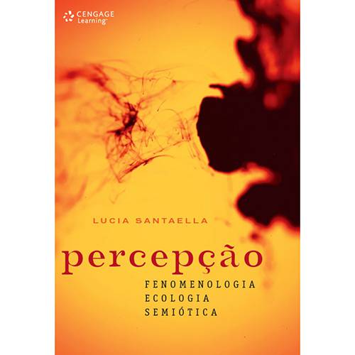 Livro - Percepção - Fenomenologia, Ecologia, Semiótica