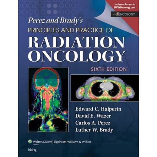 Livro - Perez And Brady's Principles And Practice Of Radiation Oncology