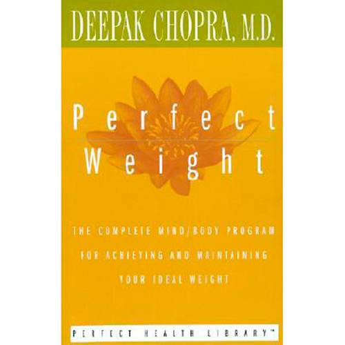 Livro - Perfect Weight: The Complete Mind/Body Program For Achieving And Maintaining Your Ideal Weight