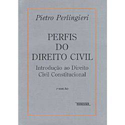 Livro - Perfis do Direito Civil: Introdução ao Direito Civil Constitucional