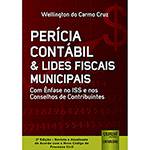 Livro - Perícia Contábil & Lides Fiscais Municipais: com Ênfase no Iss e Nos Conselhos de Contribuintes