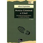 Livro - Perícia Criminal e Cível: uma Visão Geral para Peritos e Usuários da Perícia