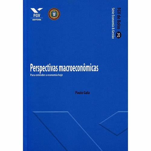 Livro - Perspectivas Macroeconômicas: Coleção FGV de Bolso - Série Economia e Gestão