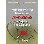 Livro - Perspectivas na Clínica das Afasias - o Sujeito e o Discurso
