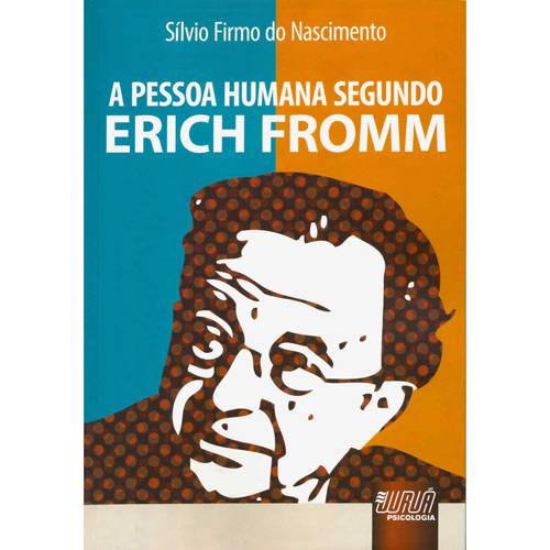 Livro - Pessoa Humana Segundo Erich Fromm, a