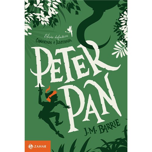 Livro - Peter Pan: Edição Definitiva, Comentada e Ilustrada
