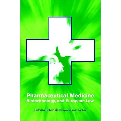 Livro - Pharmaceutical Medicine, Biotechnology And European Law