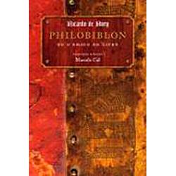 Livro - Philobiblon ou o Amigo do Livro