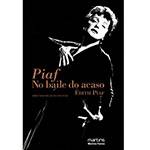 Livro - Piaf - no Baile do Acaso