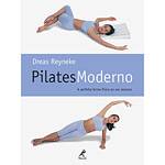 Livro - Pilates Moderno - a Perfeita Forma Física ao Seu Alcance