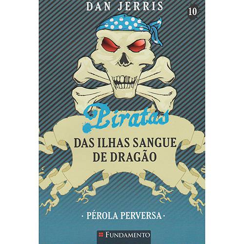 Livro - Piratas das Ilhas Sangue de Dragão: Pérola Perversa