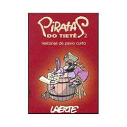 Livro - Piratas do Tiête 2: Histórias de Pavio Curto