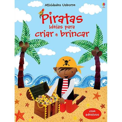 Livro - Piratas: Ideias para Criar e Brincar