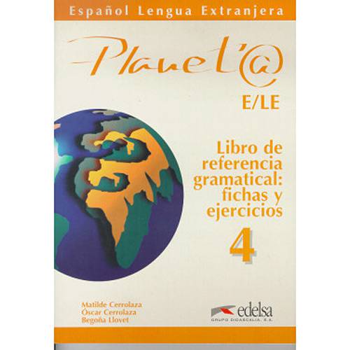 Livro - PlanetA E/LE - 4 - Libro de Referencia Gramatical