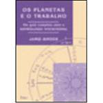 Livro - Planetas e o Trabalho, os - um Guia Completo para a Astrologia Vocacional