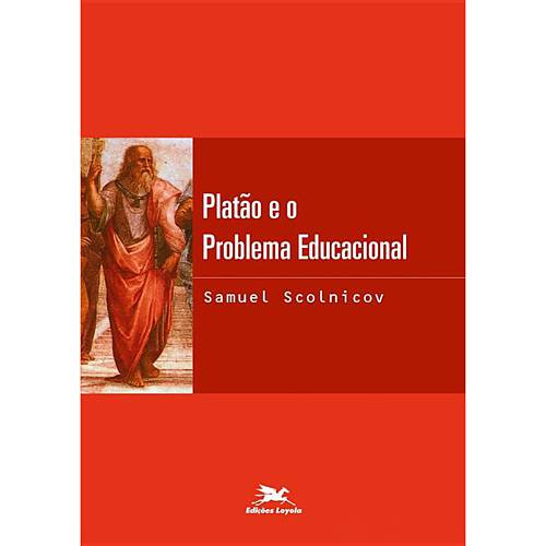 Livro - Platão e o Problema Educacional