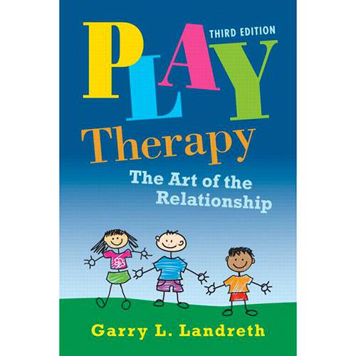 Livro - Play Therapy: The Art Of The Relationship