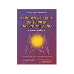 Livro - Poder de Cura da Terapia da Sintonizaçao, o
