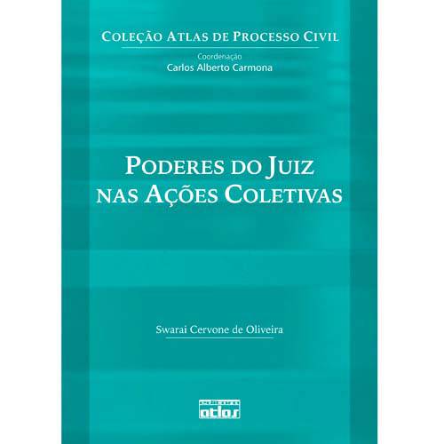 Livro - Poderes do Juíz Nas Ações Coletivas - Coleção Atlas de Processo Civil