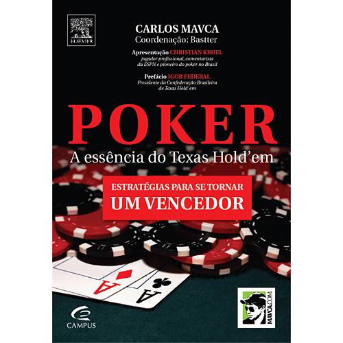 Livro - Poker: a Essência do Texas Hold´em - Estratégias para se Tornar um Vencedor