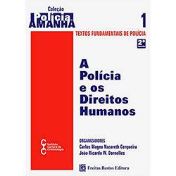 Livro - Polícia e os Direitos Humanos