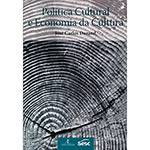 Livro - Política Cultural e Economia da Cultura