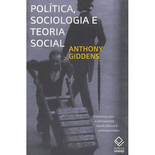 Livro - Política, Sociologia e Teoria Social