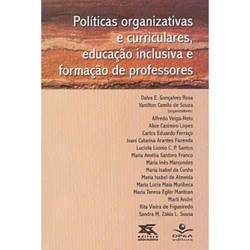 Livro - Políticas Organizativas e Curriculares, Educação Inclusiva e Formação de Professores
