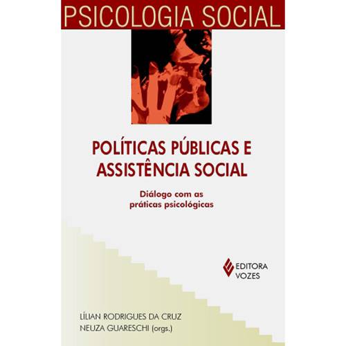 Livro - Políticas Publicas e Assistência Social - Dialogo com as Práticas Psicológicas