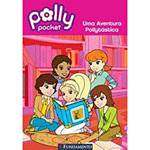 Livro - Polly: uma Aventura Pollytástica